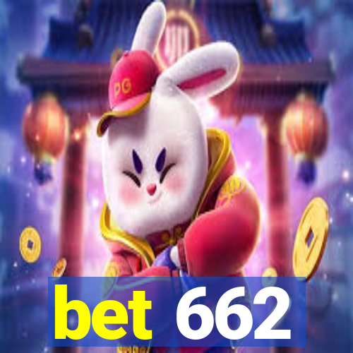 bet 662